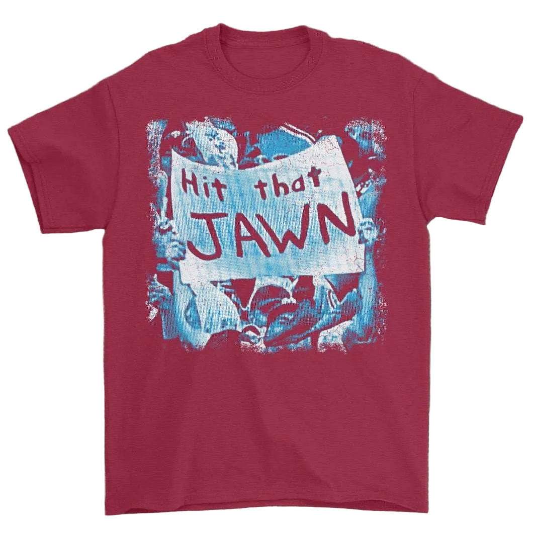 Hit That JAWN Tee