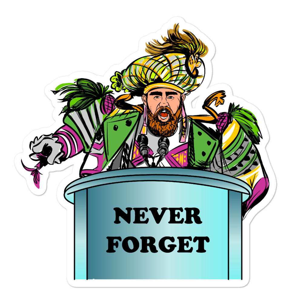 Never Forget Sticker