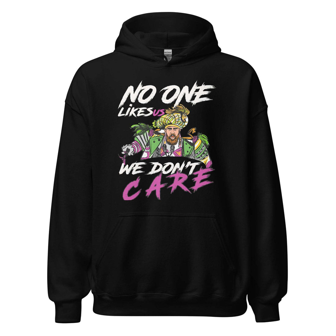 No One Likes Us Hoodie