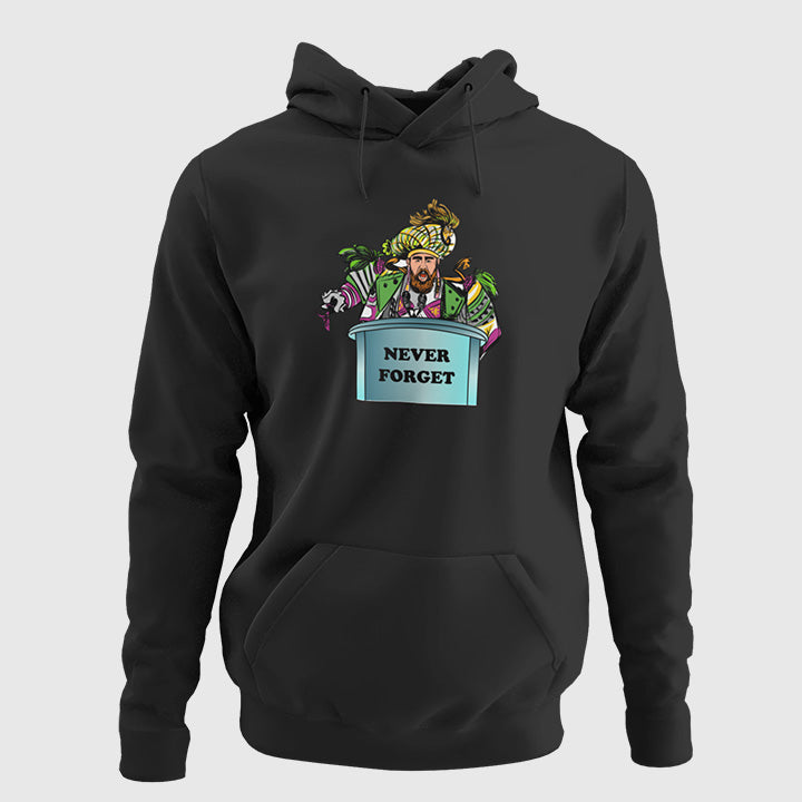 Never Forget Hoodie