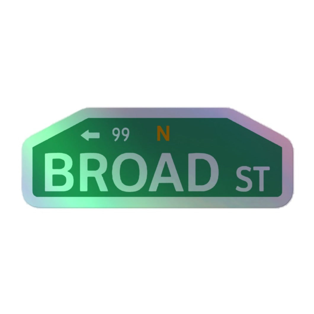 Broad St Sign Holographic Sticker
