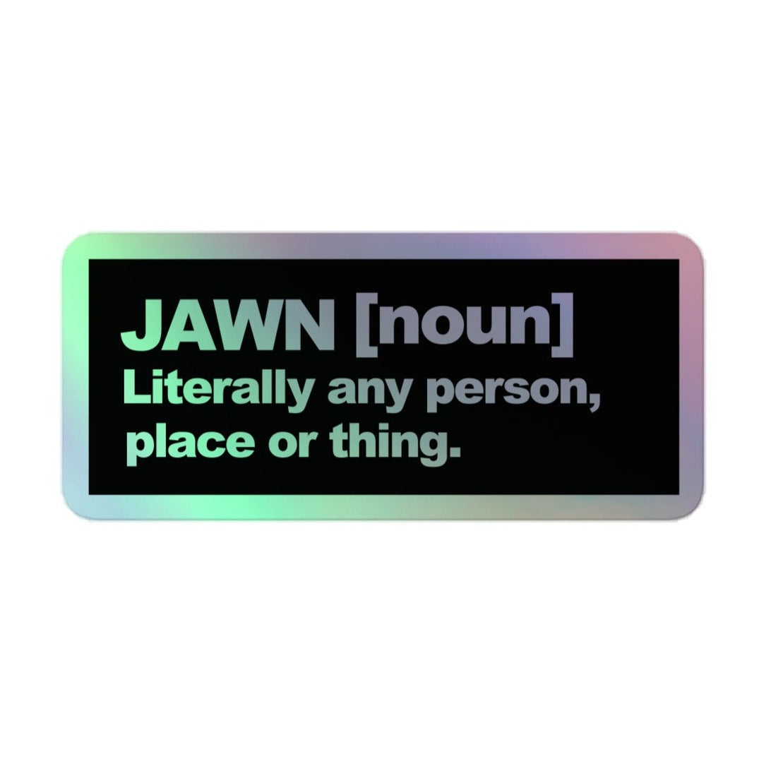 JAWN Holographic Sticker