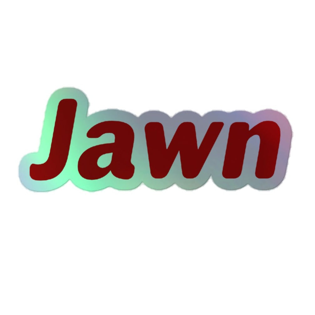 Jawn Holographic Sticker
