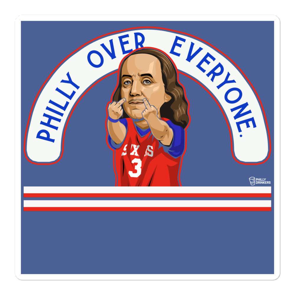 Philly Over Everyone Sticker